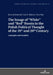 The Image of «White» and «Red» Russia in the Polish Political Thought of the 19th and 20th Century: Analogies and Parallels by Stanislaw Sulowski, Jerzy Juchnowski, Jan R. Sielezin