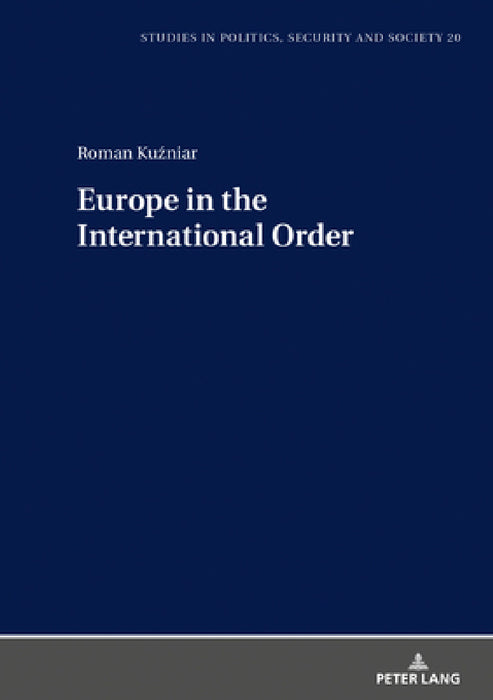 Europe in the International Order by Stanislaw Sulowski, Patrick Trompiz, Roman Kuźniar