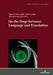 On the Verge Between Language and Translation by Lukasz Bogucki