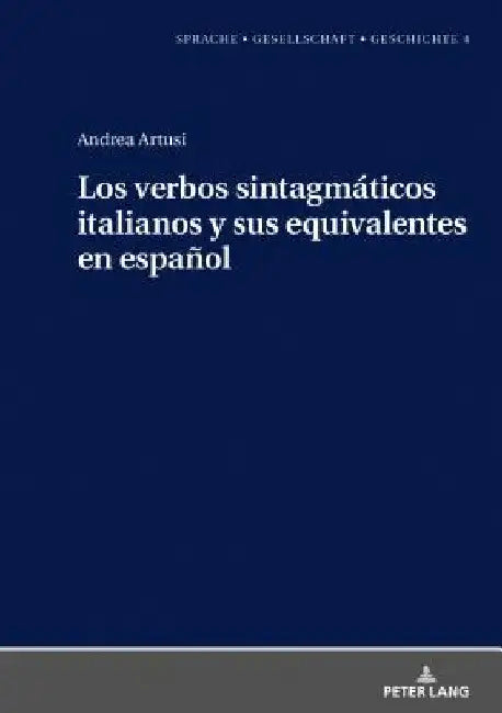 Los Verbos Sintagmáticos Italianos Y Sus Equivalentes En Español by Margarita Natalia Borreguero Zuloaga