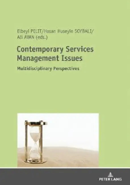 Contemporary Services Management Issues: Multidisciplinary Perspectives by Elbeyi Pelit