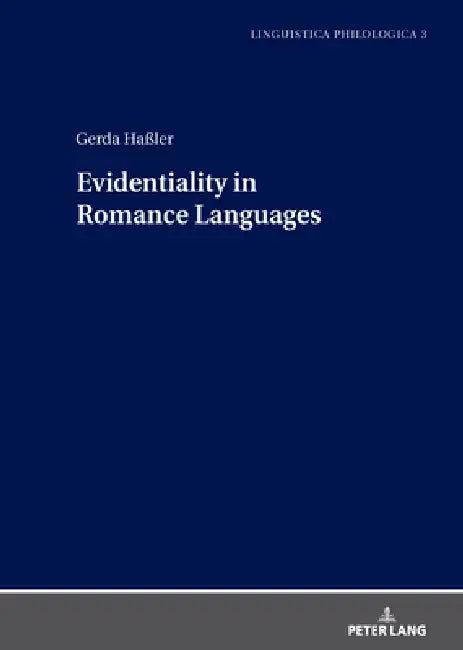 Evidentiality in Romance Languages by Gerda Haßler