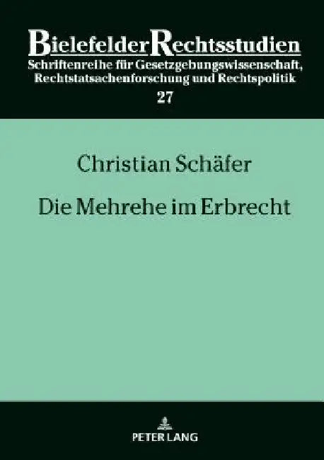 Die Mehrehe Im Erbrecht by Christian Schäfer