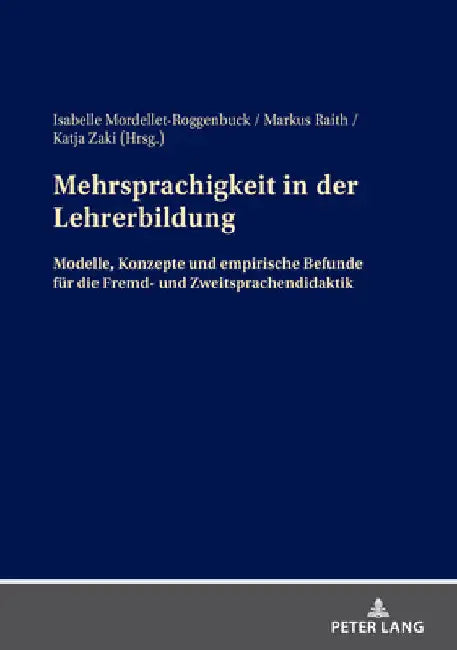 Mehrsprachigkeit in Der Lehrerbildung: Modelle, Konzepte Und Empirische Befunde Fuer Die Fremd- Und Zweitsprachendidaktik by Isabelle Mordellet-Roggenbuck