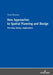 New Approaches to Spatial Planning and Design: Planning, Design, Applications by Murat Özyavuz