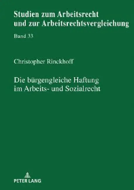 Die buergengleiche Haftung im Arbeits- und Sozialrecht by Manfred Weiss