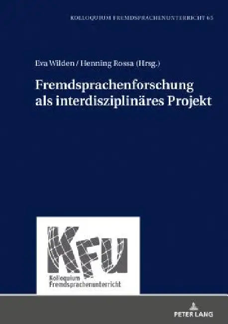 Fremdsprachenforschung als interdisziplinaeres Projekt by Lars Schmelter
