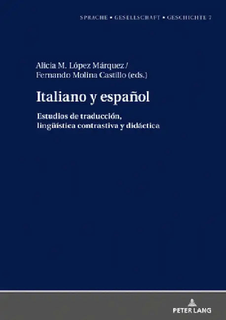 Italiano y español.: Estudios de traducción, lingueística contrastiva y didáctica by Margarita Natalia Borreguero Zuloaga