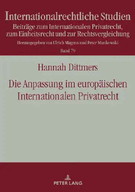 Die Anpassung im europaeischen Internationalen Privatrecht by Hannah Dittmers