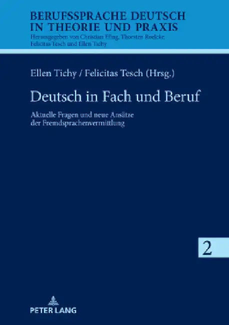 Deutsch in Fach und Beruf: Aktuelle Fragen und neue Ansaetze der Fremdsprachenvermittlung by Ellen Tichy