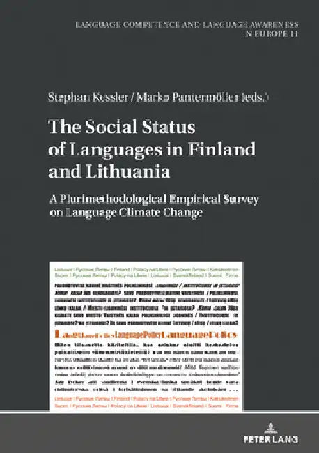 The Social Status of Languages in Finland and Lithuania: A Plurimethodological Empirical Survey on Language Climate Change by Amei Koll-Stobbe