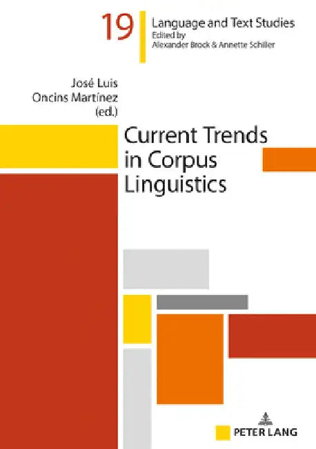 Current Trends in Corpus Linguistics by Alexander Brock
