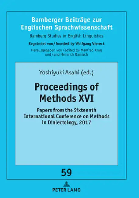 Proceedings of Methods XVI: Papers from the Sixteenth International Conference on Methods in Dialectology, 2017 by Heinrich Ramisch