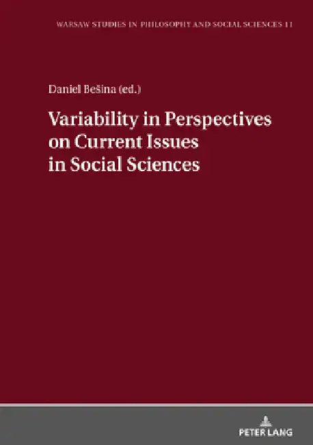 Variability in Perspectives on Current Issues in Social Sciences by Tadeusz Szawiel