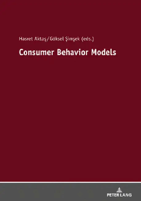 Consumer Behavior Models by Hasret Aktaş