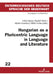 Hungarian as a Pluricentric Language in Language and Literature by Rudolf Muhr