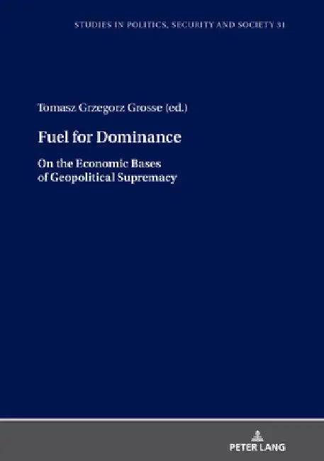 Fuel for Dominance by Stanislaw Sulowski