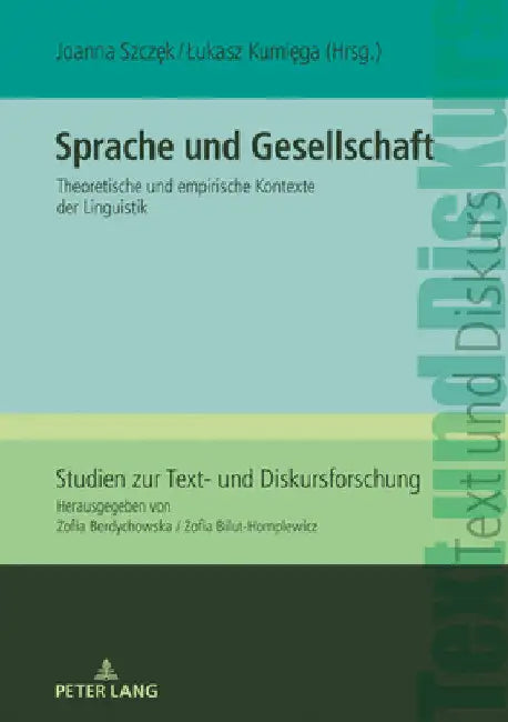 Sprache und Gesellschaft: Theoretische und empirische Kontexte der Linguistik by Zofia Bilut-Homplewicz
