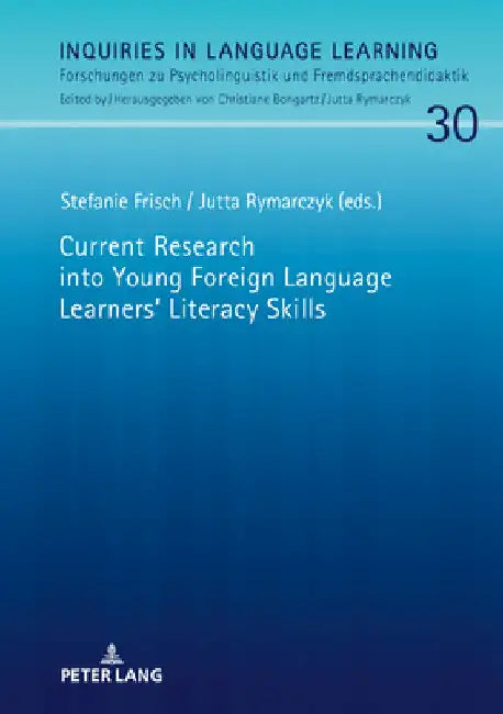 Current Research Into Young Foreign Language Learners' Literacy Skills by Jutta Rymarczyk