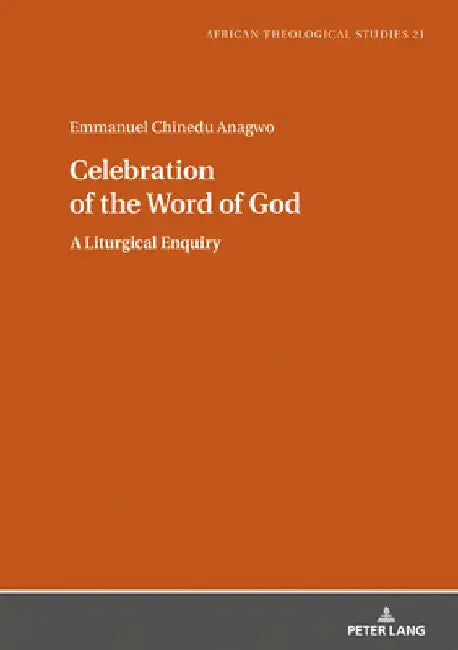 Celebration of the Word of God: A Liturgical Enquiry by Gerhard Droesser
