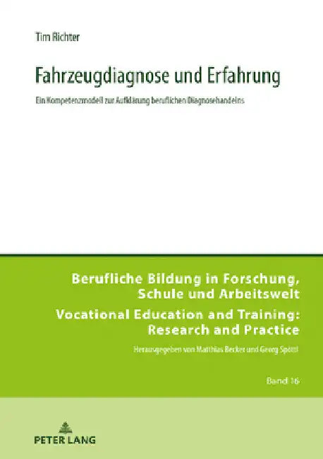 Fahrzeugdiagnose und Erfahrung: Ein Kompetenzmodell zur Aufklaerung beruflichen Diagnosehandelns by Matthias Becker