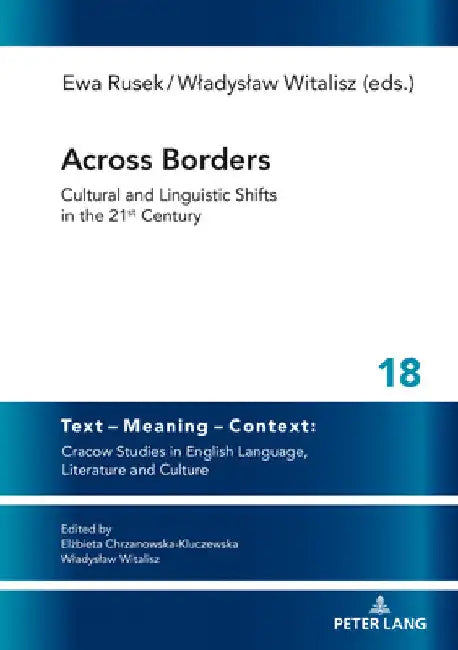 Across Borders: Cultural and Linguistic Shifts in the 21st Century by Wladyslaw Witalisz