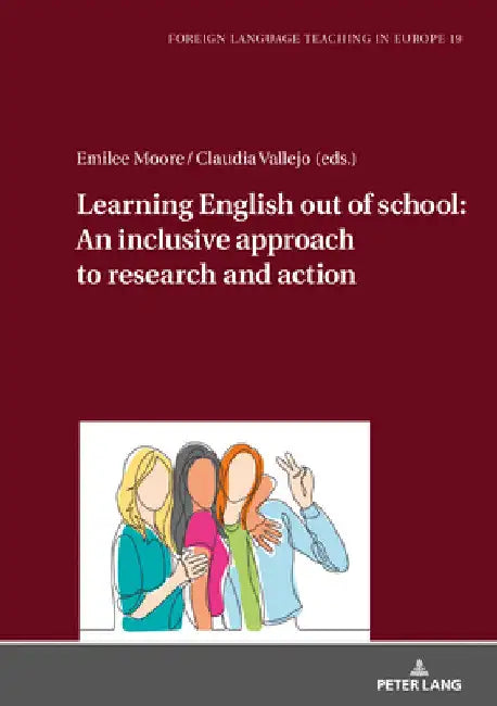 Learning English Out of School: An Inclusive Approach to Research and Action by Emilee Moore