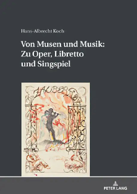 Von Musen Und Musik: Zu Oper, Libretto Und Singspiel by Hans-Albrecht Koch