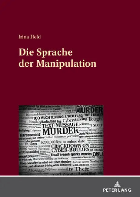 Die Sprache der Manipulation by Irina Held