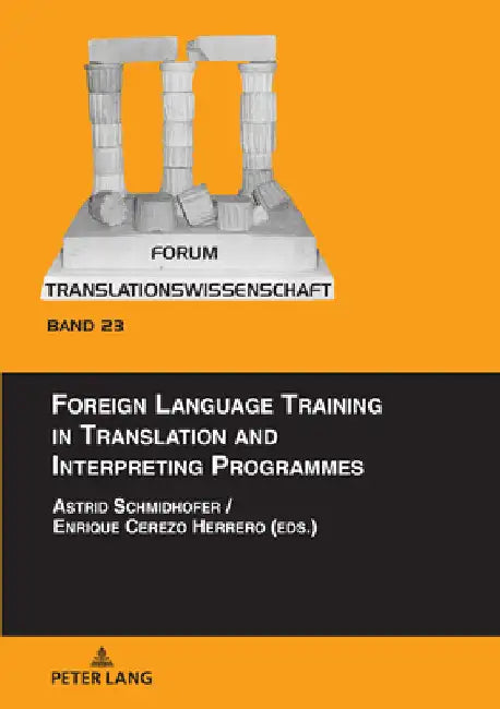 Foreign Language Training in Translation and Interpreting Programmes by Alena Petrova