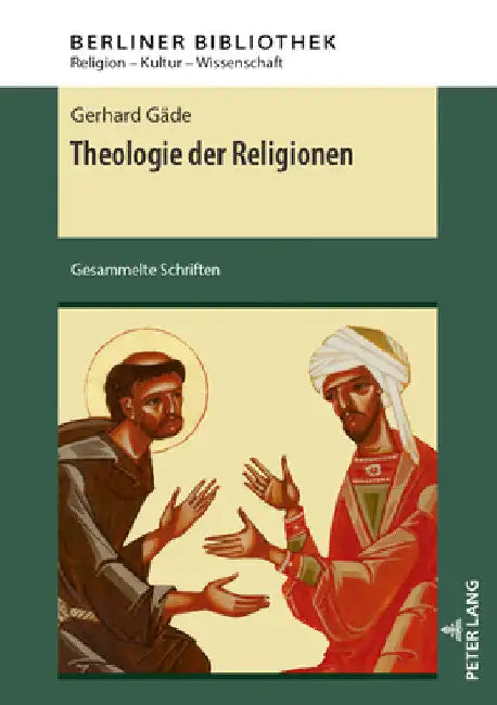 Theologie der Religionen: Gesammelte Schriften by Thomas Brose
