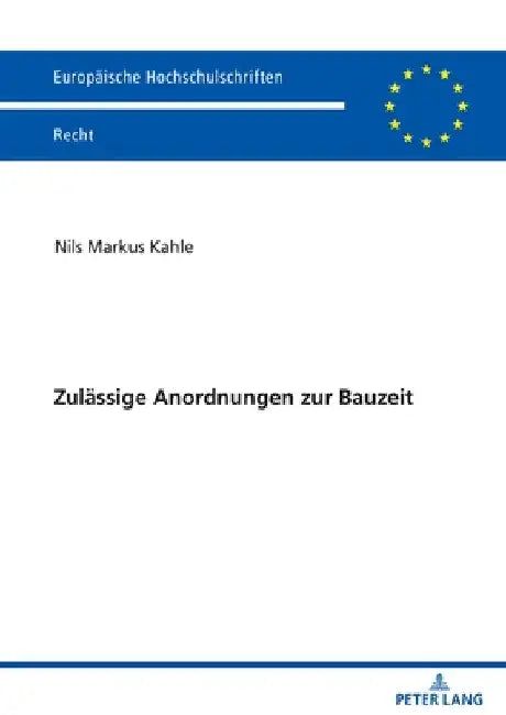 Zulaessige Anordnungen Zur Bauzeit by Nils Markus Kahle