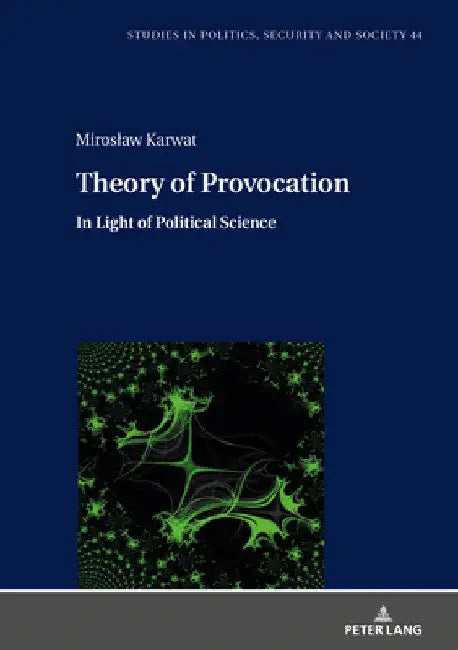 Theory of Provocation: In Light of Political Science by Stanislaw Sulowski