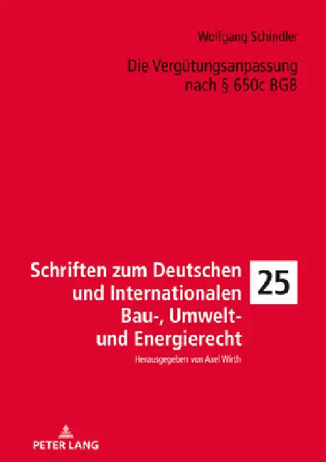 Die Verguetungsanpassung Nach § 650c BGB by Axel Wirth
