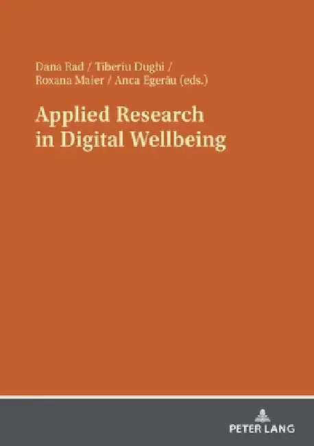 Applied Research in Digital Wellbeing by Dana Rad