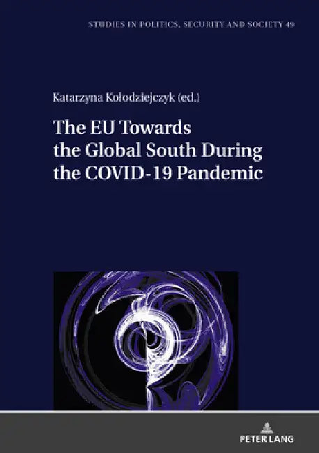 The EU Towards the Global South During the Covid-19 Pandemic by Stanislaw Sulowski