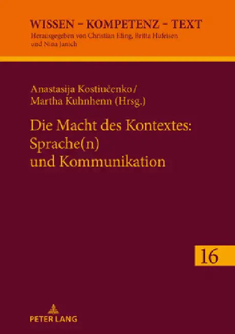Die Macht des Kontextes: Sprache(n) und Kommunikation by Nina Janich