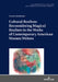 Cultural Realism: Reconsidering Magical Realism in the Works of Contemporary American Women Writers by Antje Kley