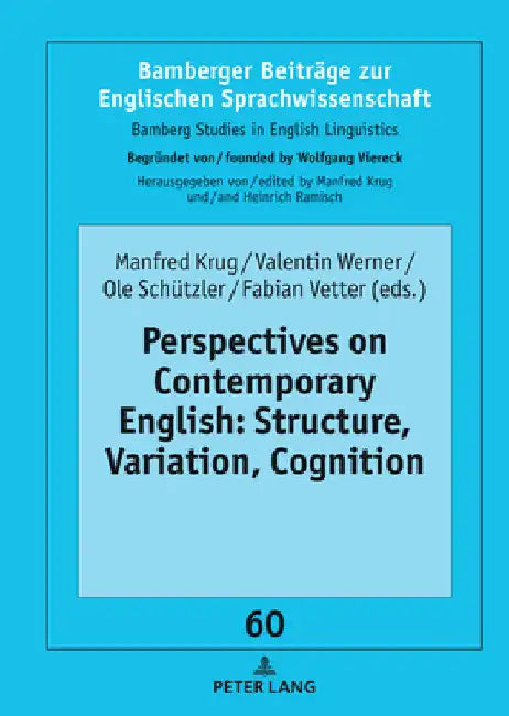 Perspectives on Contemporary English: Structure, Variation, Cognition by Manfred Krug