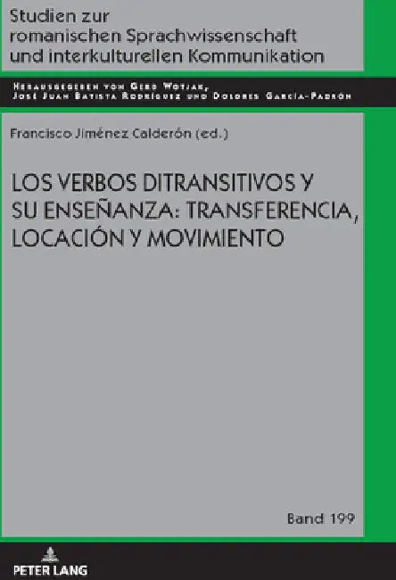 Los verbos ditransitivos y su enseñanza: transferencia, locación y movimiento by Francisco Jiménez Calderón