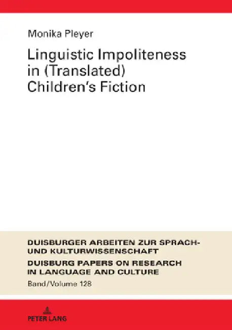 Linguistic Impoliteness in (Translated) Children's Fiction by Frank Polzenhagen