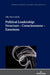Political Leadership: Structure - Consciousness - Emotions by Stanislaw Sulowski, Filip Pierzchalski, Ewa Boguslawska