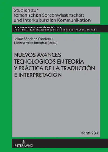 Nuevos avances tecnológicos en teoría y práctica de la traducción e interpretación by Gerd Wotjak