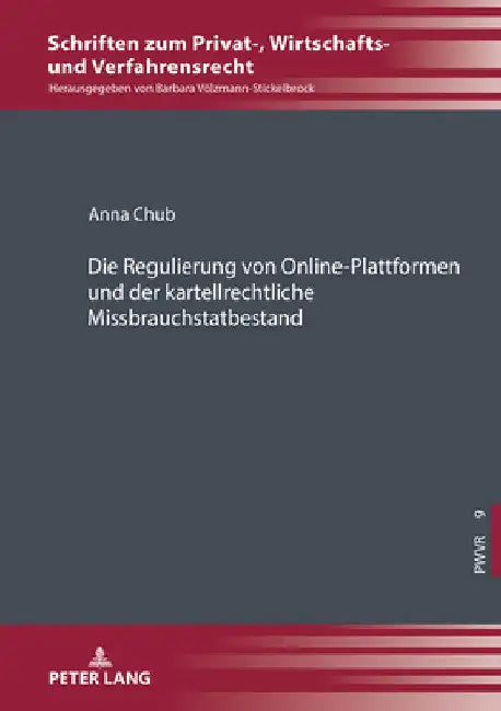 Die Regulierung von Online-Plattformen und der kartellrechtliche Missbrauchstatbestand by Barbara Völzmann-Stickelbrock