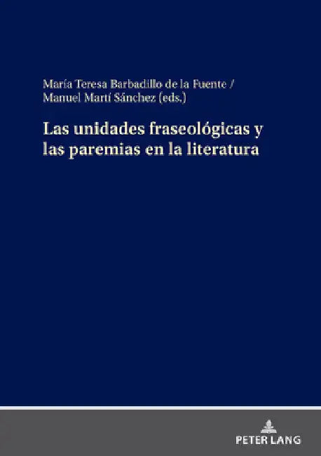 Las unidades fraseológicas y las paremias en la literatura by Manuel Vicente Martí Sánchez