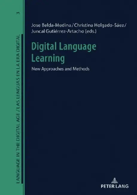 Digital Language Learning: New Approaches and Methods by Frederic Chaume Varela