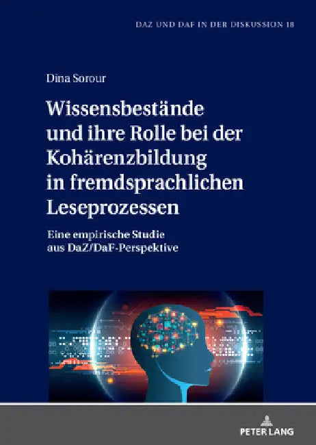 Wissensbestaende und ihre Rolle bei der Kohaerenzbildung in fremdsprachlichen Leseprozessen: Eine empirische Studie aus DaZ/DaF-Perspektive by Jörg Meier