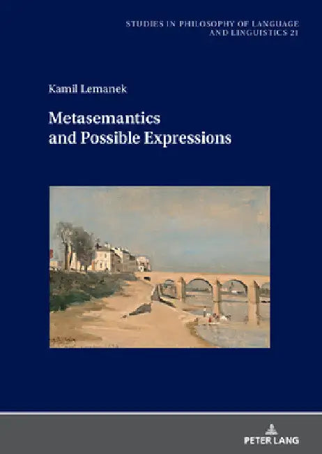 Metasemantics and Possible Expressions by Piotr Stalmaszczyk