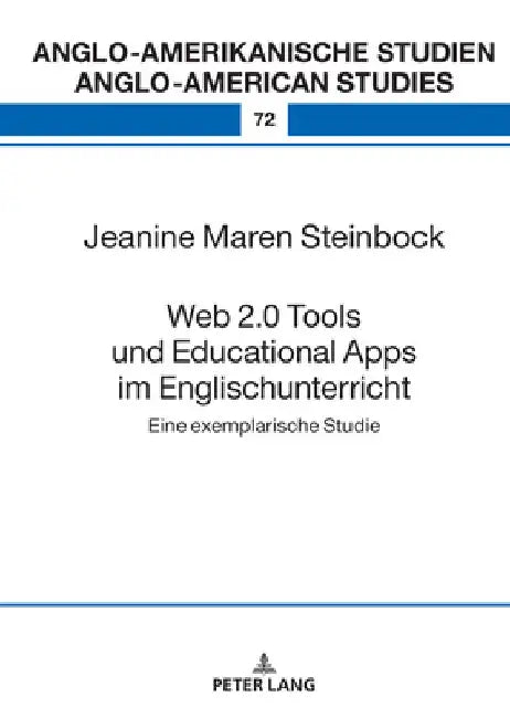 Web 2.0 Tools und Educational Apps im Englischunterricht: Eine exemplarische Studie by Maria Eisenmann