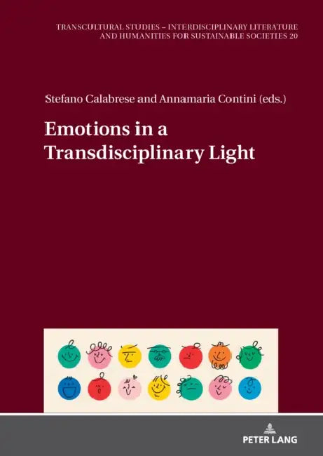 Emotions in a Transdisciplinary Light by Stefano Calabrese, Annamaria Contini
